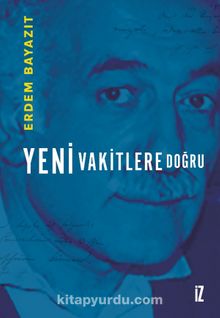 Yeni Vakitlere Doğru