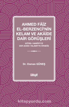 Ahmed Faiz el-Berzencî'nin Kelam ve Akaide Dair Görüşleri