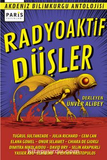 Radyoaktif Düşler