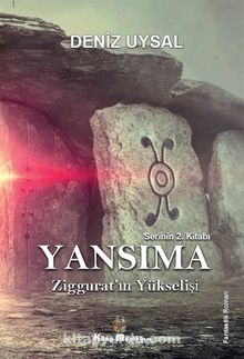 Yansıma / Ziggurat’ın Yükselişi