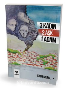 3 Kadın 2 Aşk 1 Adam