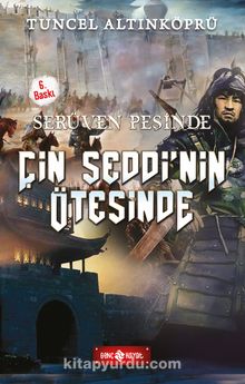 Çin Seddi'nin Ötesinde / Serüven Peşinde 15 (Karton Kapak)