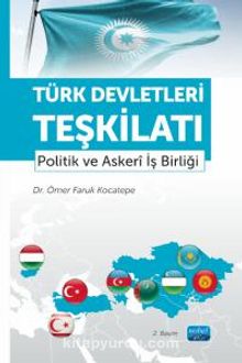 Türk Devletleri Teşkilatı & Politik ve Askerî İş Birliği