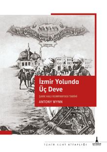 İzmir Yolunda Üç Deve