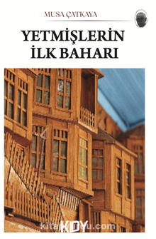 Yetmişlerin İlk Baharı