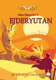 Okzo Hikayeleri 2: Ejderyutan