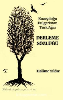 Kuzeydoğu Bulgaristan Tür Ağızı Derleme Sözlüğü