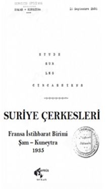 Suriye Çerkesleri / Fransa İstihbarat Birimi Şam - Kuneytra 1935