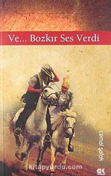 Ve... Bozkır Ses Verdi