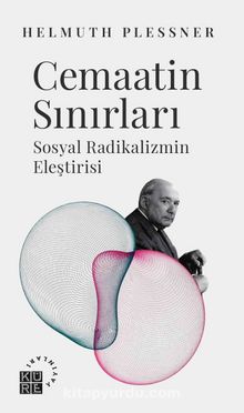 Cemaatin Sınırları & Sosyal Radikalizmin Eleştirisi