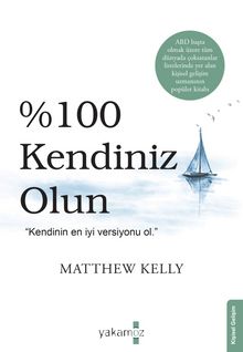 %100 Kendiniz Olun!