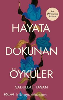 Hayata Dokunan Öyküler