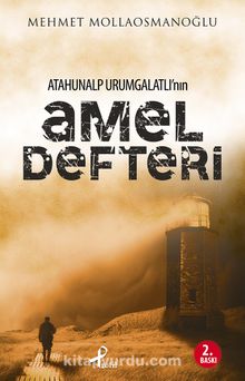 Atahunalp Urumgatlı'nın Amel Defteri